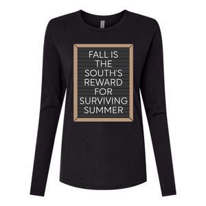 Fall Is The Souths Reward For Surviving Summer Womens Cotton Relaxed Long Sleeve T-Shirt