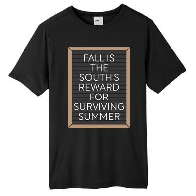 Fall Is The Souths Reward For Surviving Summer Tall Fusion ChromaSoft Performance T-Shirt