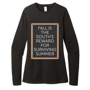 Fall Is The Souths Reward For Surviving Summer Womens CVC Long Sleeve Shirt