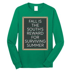 Fall Is The Souths Reward For Surviving Summer Long Sleeve Shirt