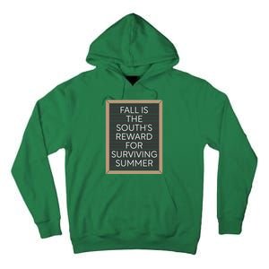 Fall Is The Souths Reward For Surviving Summer Tall Hoodie