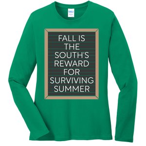 Fall Is The Souths Reward For Surviving Summer Ladies Long Sleeve Shirt