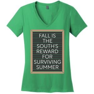 Fall Is The Souths Reward For Surviving Summer Women's V-Neck T-Shirt