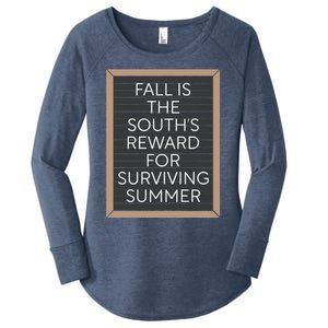 Fall Is The Souths Reward For Surviving Summer Women's Perfect Tri Tunic Long Sleeve Shirt