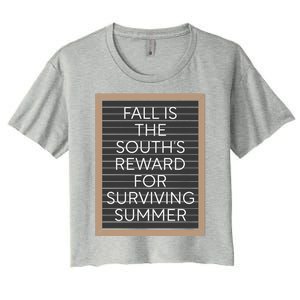 Fall Is The Souths Reward For Surviving Summer Women's Crop Top Tee