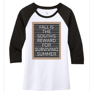 Fall Is The Souths Reward For Surviving Summer Women's Tri-Blend 3/4-Sleeve Raglan Shirt