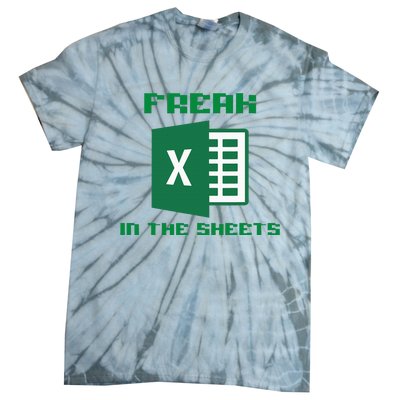 Freak In The Excel Sheets Tie-Dye T-Shirt