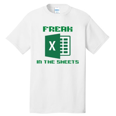 Freak In The Excel Sheets Tall T-Shirt