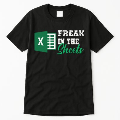 Freak In The Excel Sheets Tall T-Shirt