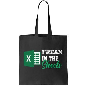 Freak In The Excel Sheets Tote Bag