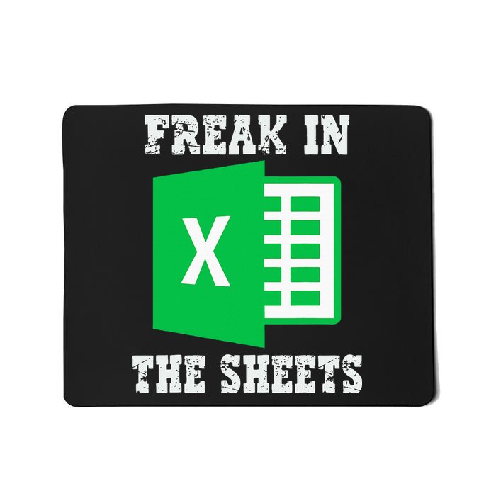 Freak In The Excel Sheets Mousepad