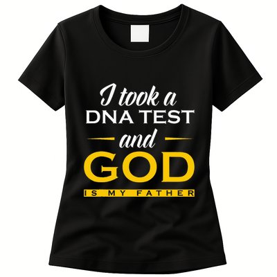 Funny I Took A Dna Test God Is My Father Jesus Christian Womens T-Shirt