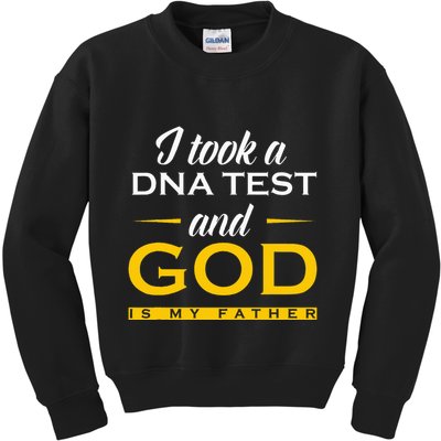 Funny I Took A Dna Test God Is My Father Jesus Christian Kids Sweatshirt