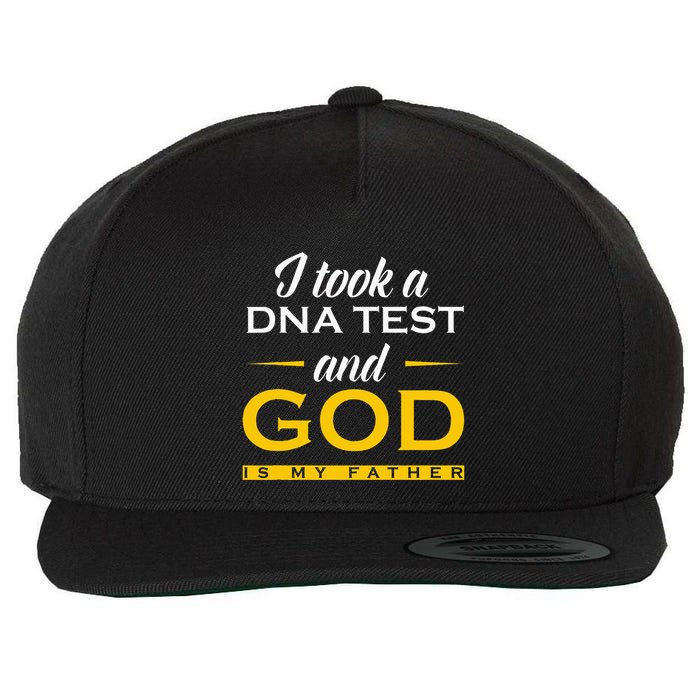 Funny I Took A Dna Test God Is My Father Jesus Christian Wool Snapback Cap