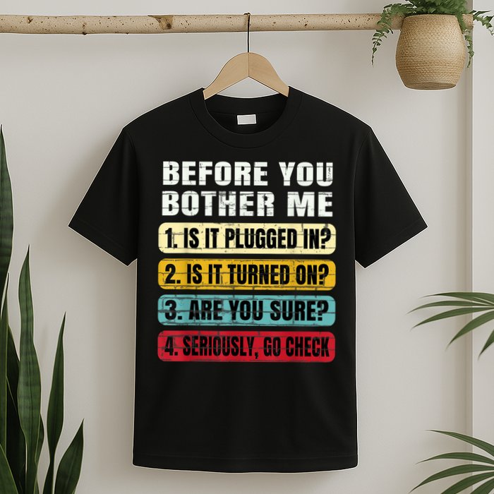 Funny Information Technology Tech Technical Support Gift T-Shirt