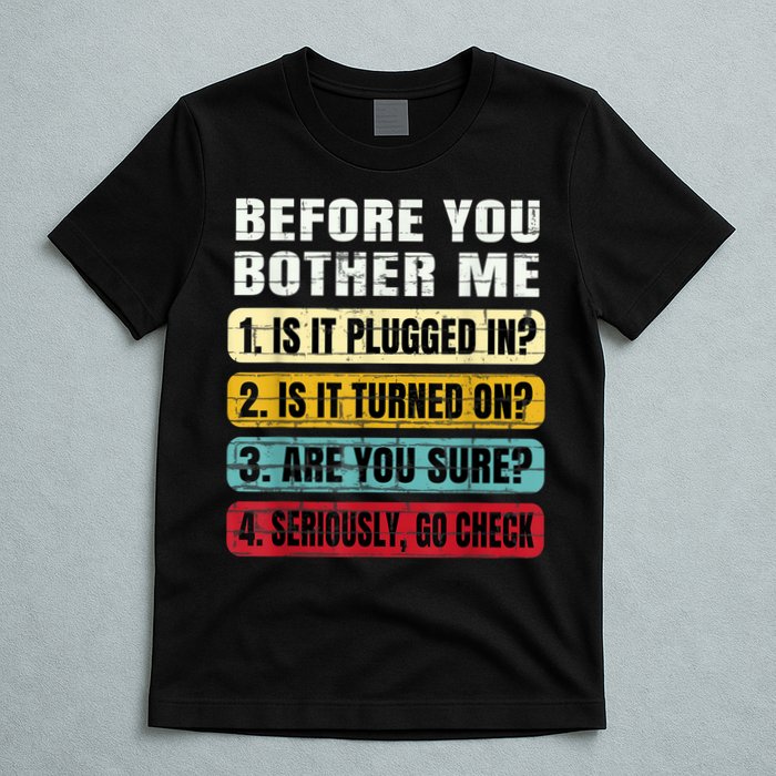 Funny Information Technology Tech Technical Support Gift T-Shirt