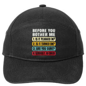 Funny Information Technology Tech Technical Support Gift 7-Panel Snapback Hat