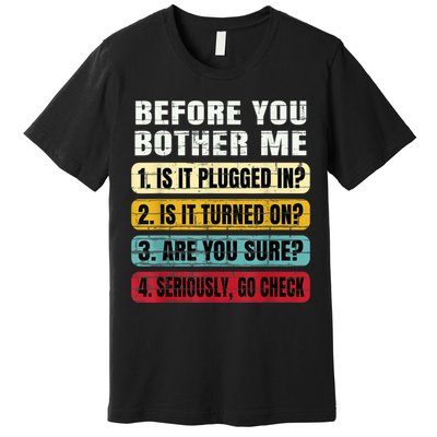 Funny Information Technology Tech Technical Support Gift Premium T-Shirt