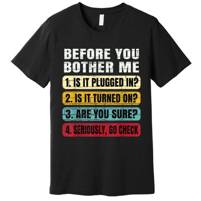 Funny Information Technology Tech Technical Support Gift Premium T-Shirt