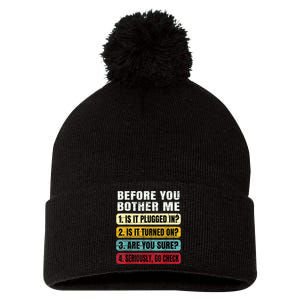 Funny Information Technology Tech Technical Support Gift Pom Pom 12in Knit Beanie