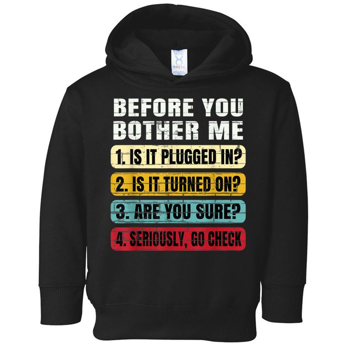Funny Information Technology Tech Technical Support Gift Toddler Hoodie