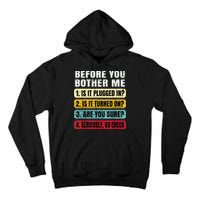 Funny Information Technology Tech Technical Support Gift Tall Hoodie