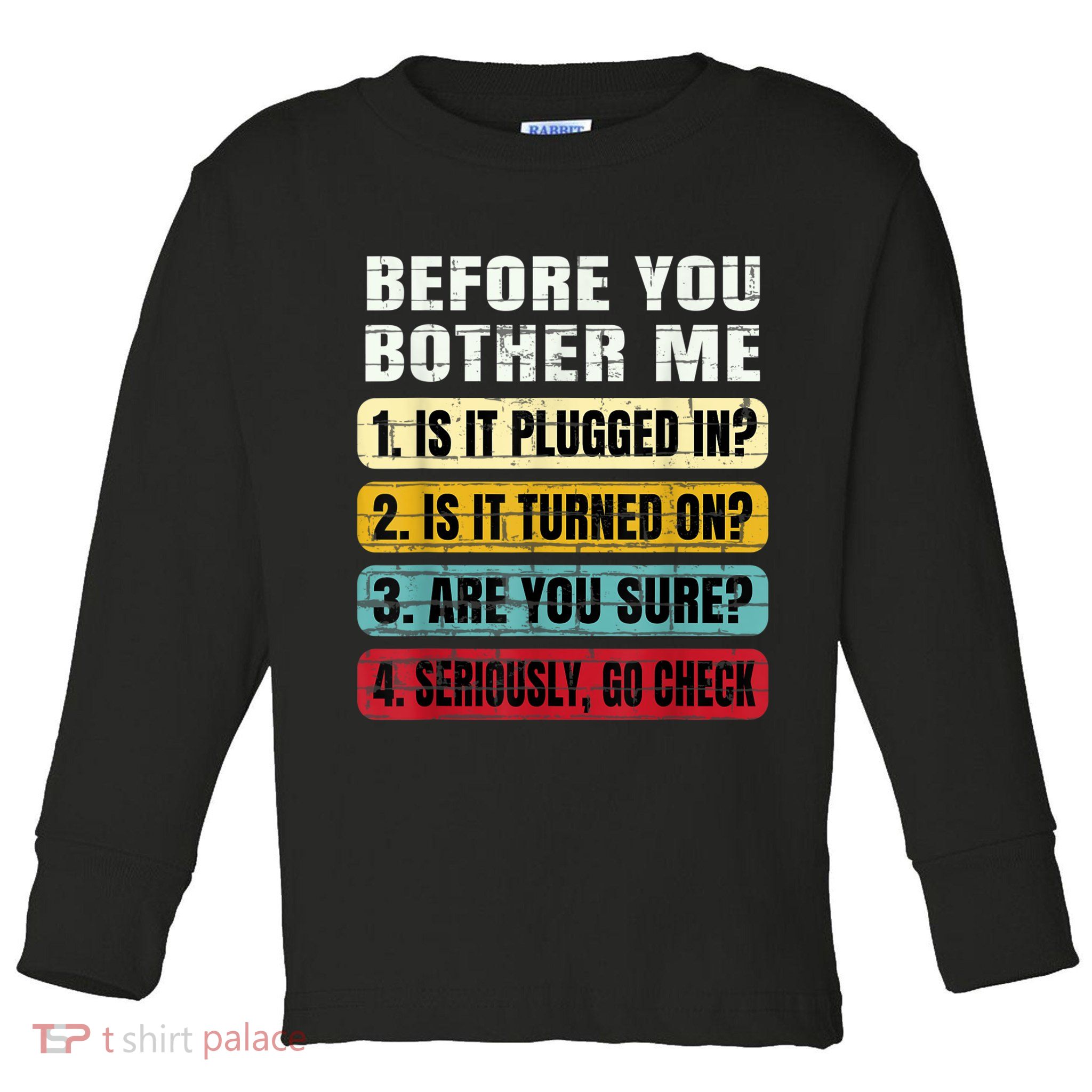 Funny Information Technology Tech Technical Support Gift Toddler Long Sleeve Shirt