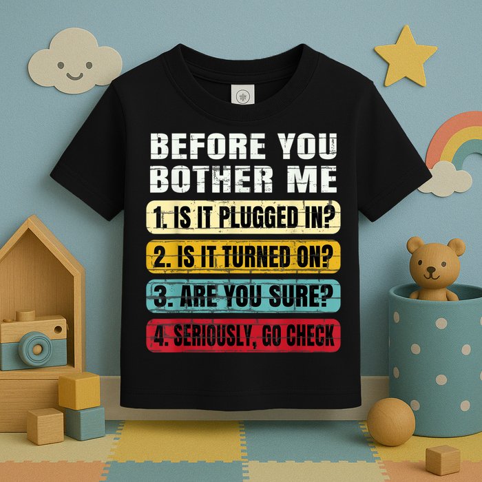 Funny Information Technology Tech Technical Support Gift Toddler T-Shirt