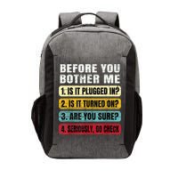 Funny Information Technology Tech Technical Support Gift Vector Backpack