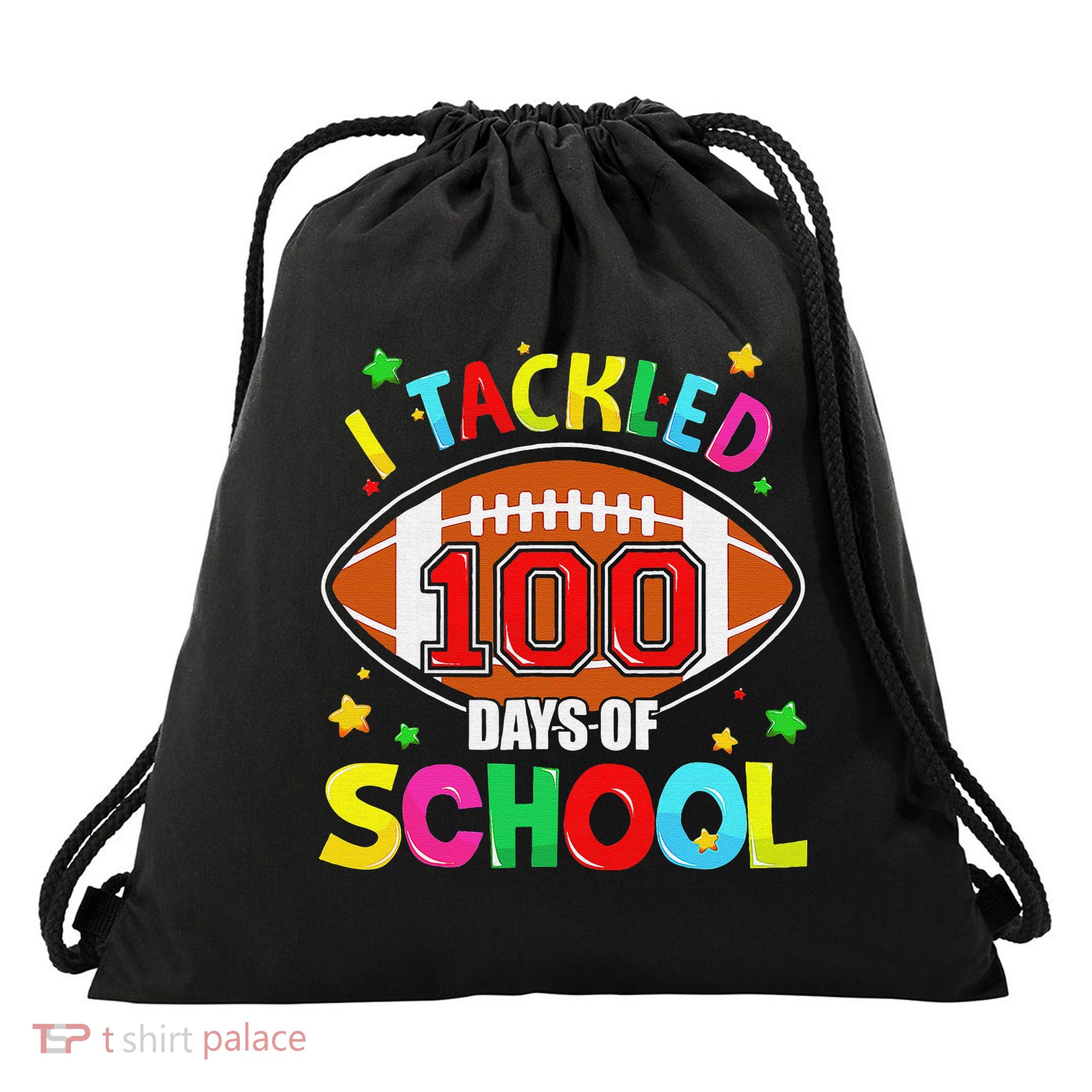 Football I Tackled 100 Day Of School  100th Day Of School Drawstring Bag