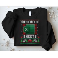 Freak In The Sheets Excel Ugly Christmas Sweater Sweatshirt