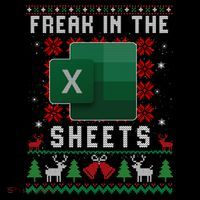 Freak In The Sheets Excel Ugly Christmas Sweater Sweatshirt
