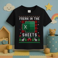 Freak In The Sheets Excel Ugly Christmas Sweater Toddler T-Shirt