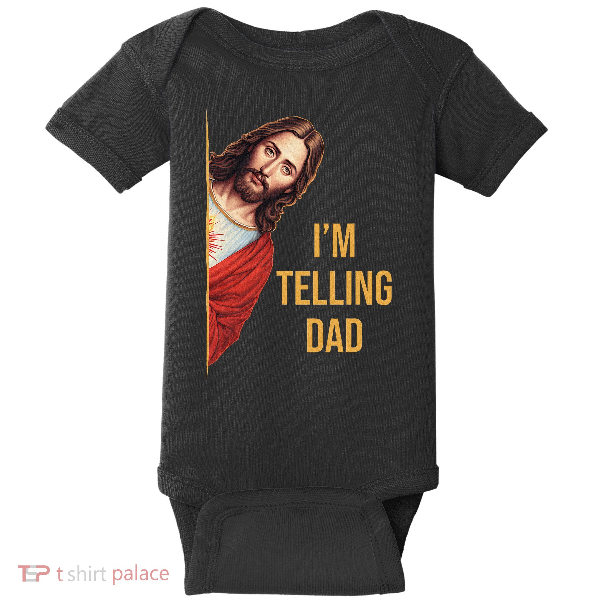 Funny Im Telling Dad Religious Christian Jesus Meme Easter Baby Bodysuit