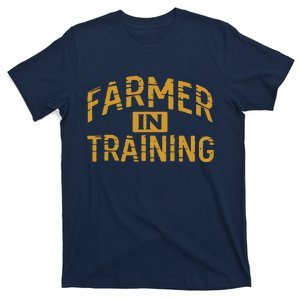 Farmer In Training Farmer T-Shirt