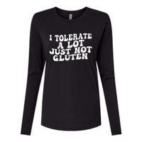 Funny I Tolerate A Lot Just Not Gluten Womens Cotton Relaxed Long Sleeve T-Shirt