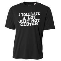 Funny I Tolerate A Lot Just Not Gluten Cooling Performance Crew T-Shirt