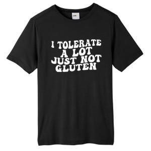 Funny I Tolerate A Lot Just Not Gluten Tall Fusion ChromaSoft Performance T-Shirt