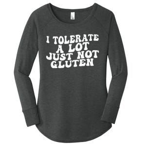 Funny I Tolerate A Lot Just Not Gluten Women's Perfect Tri Tunic Long Sleeve Shirt