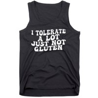 Funny I Tolerate A Lot Just Not Gluten Tank Top