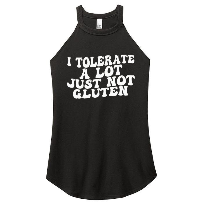 Funny I Tolerate A Lot Just Not Gluten Women's Perfect Tri Rocker Tank