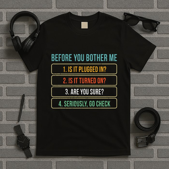 Funny Information Technology Tech Technical Support T-Shirt