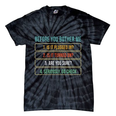 Funny Information Technology Tech Technical Support Tie-Dye T-Shirt