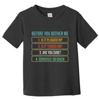 Funny Information Technology Tech Technical Support Toddler T-Shirt