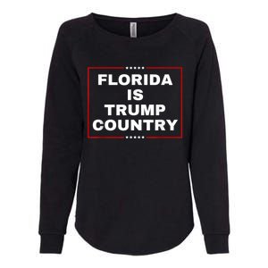 Florida Is Trump Country Take America Back 2024 Election Womens California Wash Sweatshirt