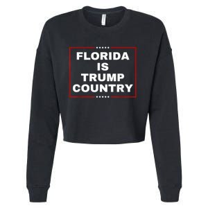 Florida Is Trump Country Take America Back 2024 Election Cropped Pullover Crew