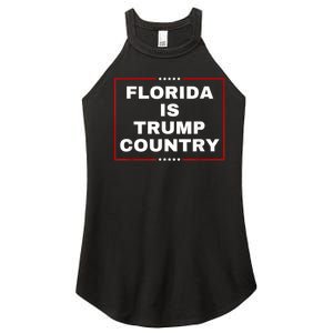 Florida Is Trump Country Take America Back 2024 Election Women's Perfect Tri Rocker Tank