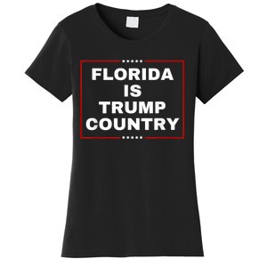 Florida Is Trump Country Take America Back 2024 Election Women's T-Shirt