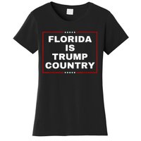 Florida Is Trump Country Take America Back 2024 Election Women's T-Shirt