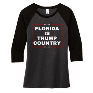 Florida Is Trump Country Take America Back 2024 Election Women's Tri-Blend 3/4-Sleeve Raglan Shirt